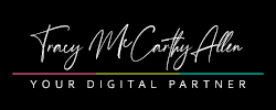 Tracy McCarthy-Allen, your digital partner